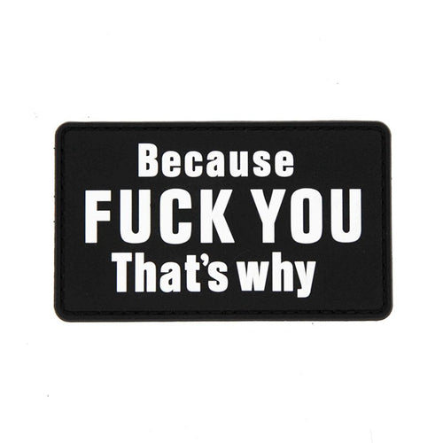 PVC Morale Patch - Because F You